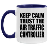 Keep Calm and Trust The Air Traffic Controller - 11oz Accent Mug Purple