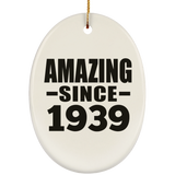 85th Birthday Amazing Since 1939 - Oval Ornament