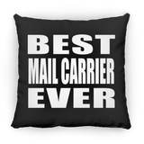 Best Mail Carrier Ever - Throw Pillow Black