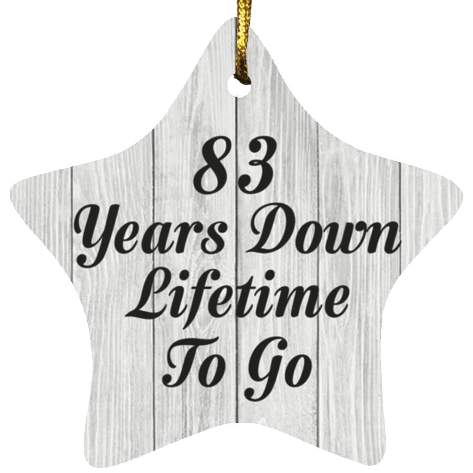 83rd Anniversary 83 Years Down Lifetime To Go - Star Ornament F