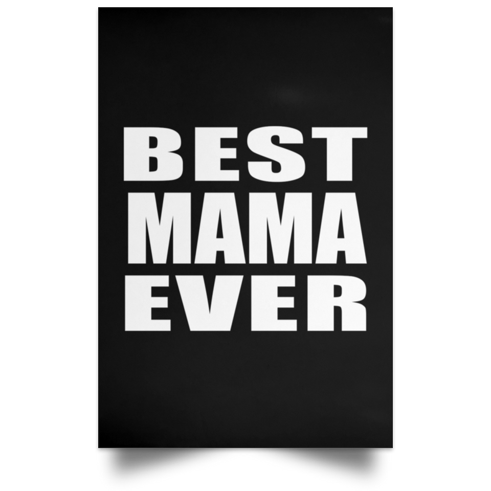 Best Mama Ever - Poster Portrait