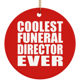 Coolest Funeral Director Ever - Circle Ornament