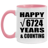 Happy 82nd Anniversary Square Root of 6724 Years & Counting - 11oz Accent Mug Pink
