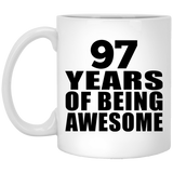 97th Birthday 97 Years Of Being Awesome - 11 Oz Coffee Mug