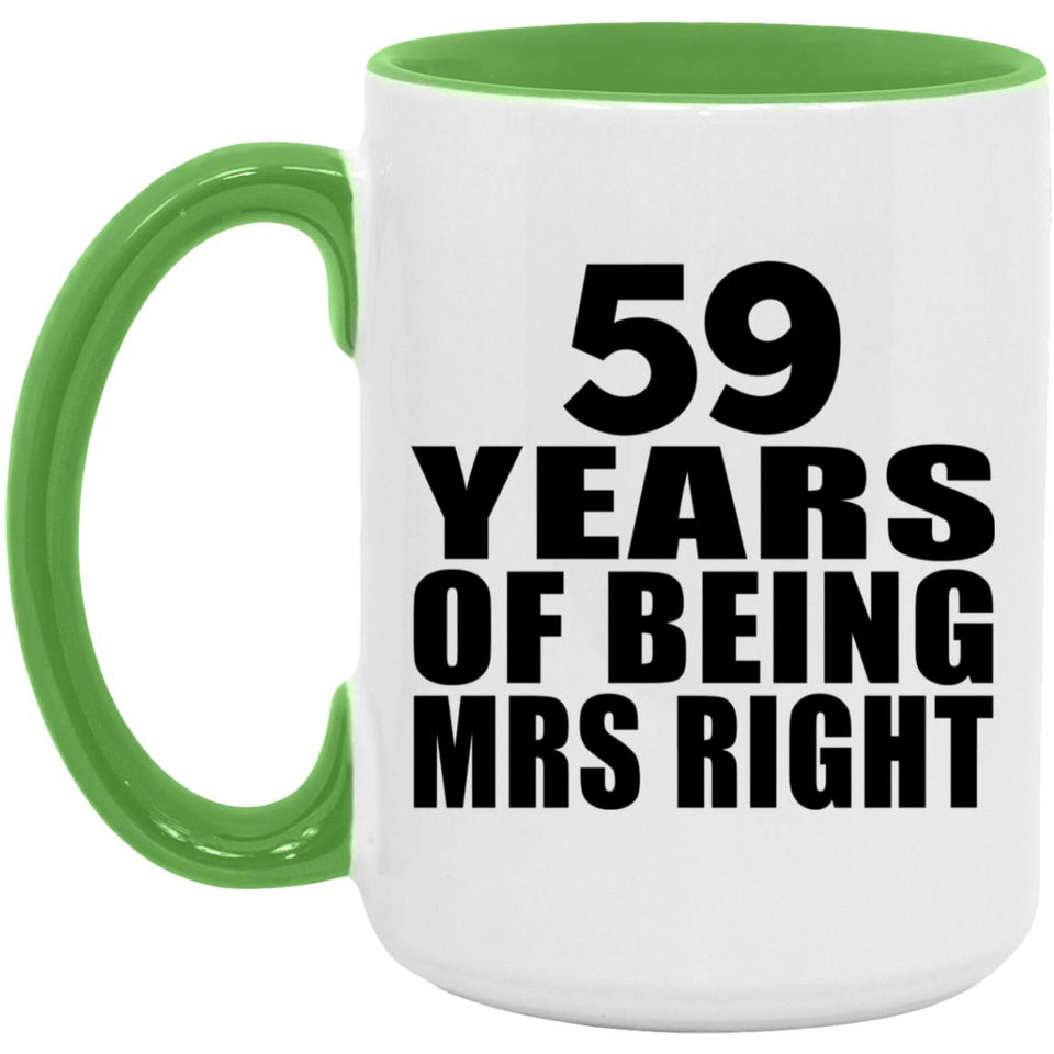 59th Anniversary 59 Years Of Being Mrs Right - 15oz Accent Mug Green