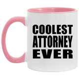 Coolest Attorney Ever - 11oz Accent Mug Pink
