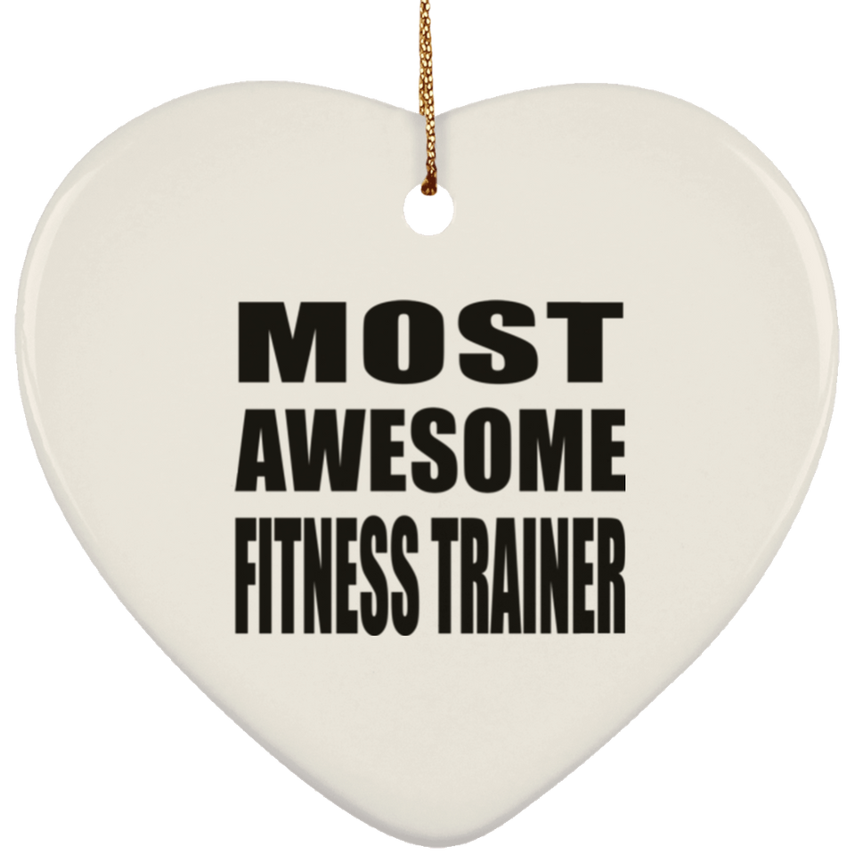Most Awesome Fitness Trainer - Heart Ornament