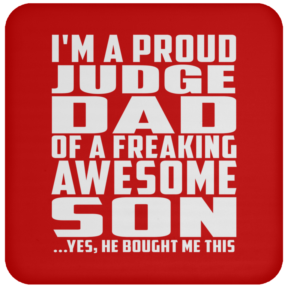 Proud Judge Dad Of Awesome Son - Drink Coaster