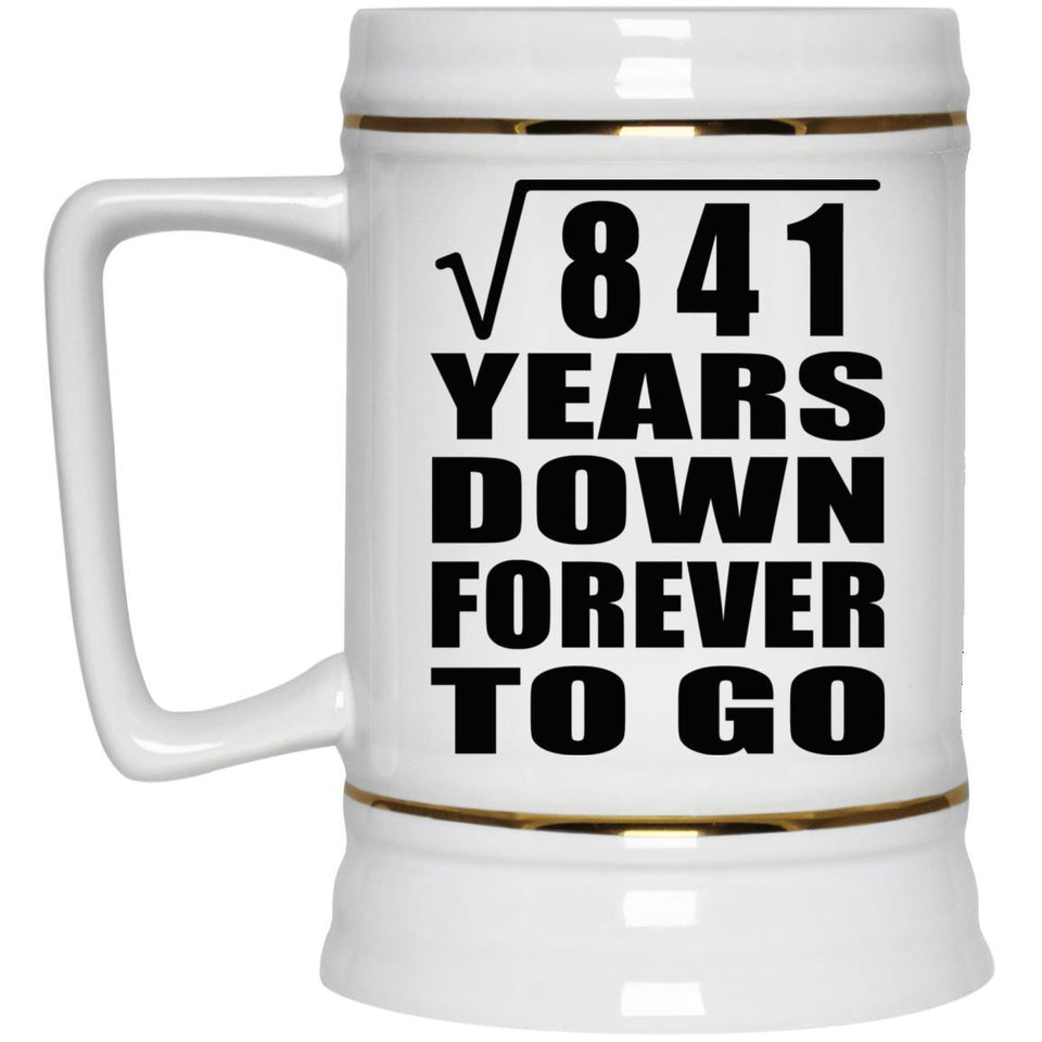 29th Anniversary Square Root of 841 Years Down Forever To Go - Beer Stein