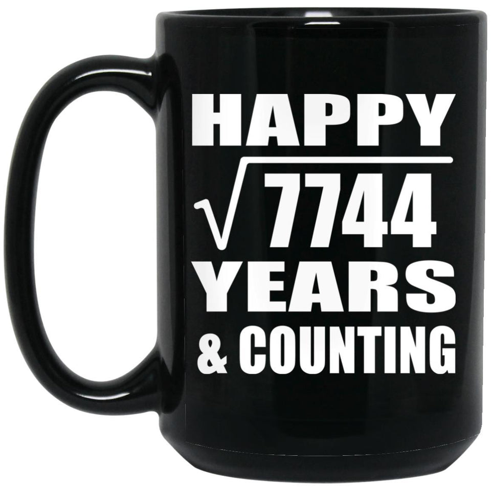Happy 88th Anniversary Square Root of 7744 Years & Counting - 15oz Coffee Mug Black