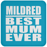 Mildred Best Mum Ever - Drink Coaster