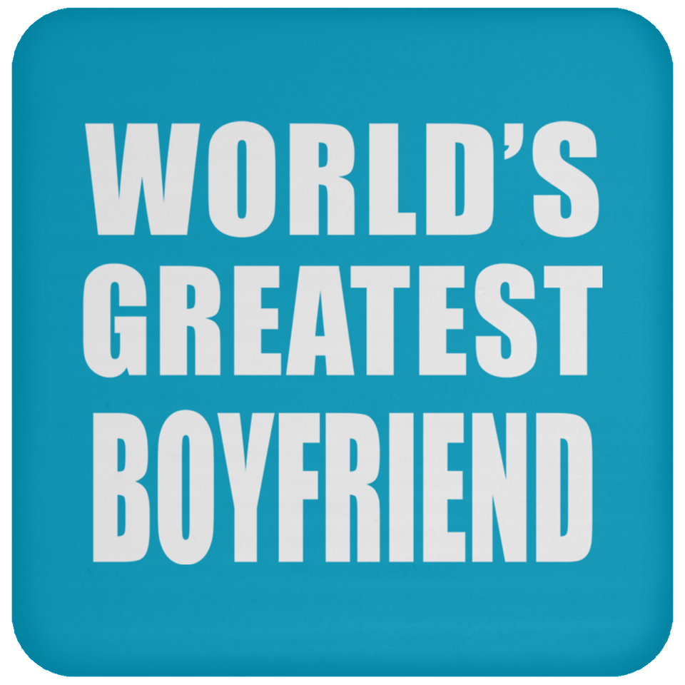 World's Greatest Boyfriend - Drink Coaster
