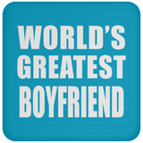 World's Greatest Boyfriend - Drink Coaster