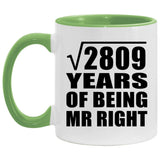 53rd Anniversary Square Root of 2809 Years of Being Mr Right - 11oz Accent Mug Green