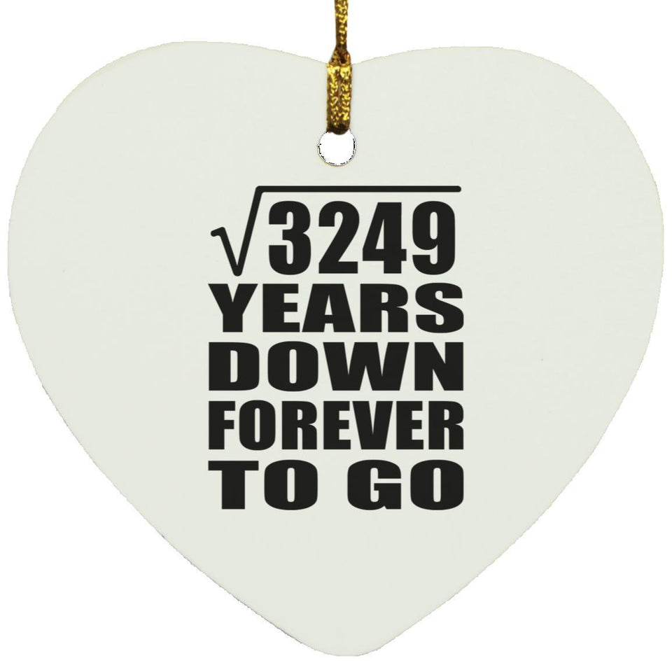 57th Anniversary Square Root of 3249 Years Down Forever To Go - Heart Ornament