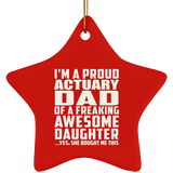 Proud Actuary Dad Of Awesome Daughter - Star Ornament