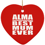 Alma Best Mum Ever - Heart Ornament