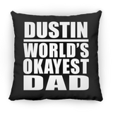 Dustin World's Okayest Dad - Throw Pillow Black