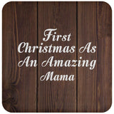 First Christmas As An Amazing Mama - Drink Coaster D