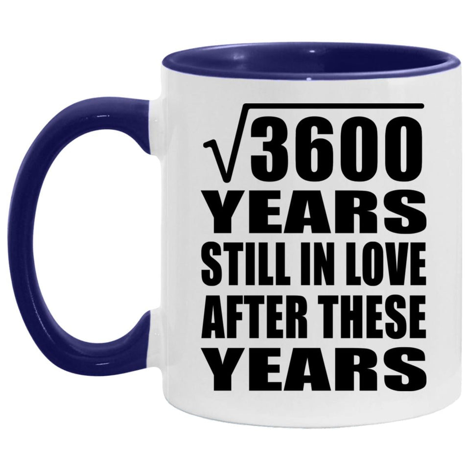 60th Anniversary Square Root Of 3600 Years Still In Love - 11oz Accent Mug Purple