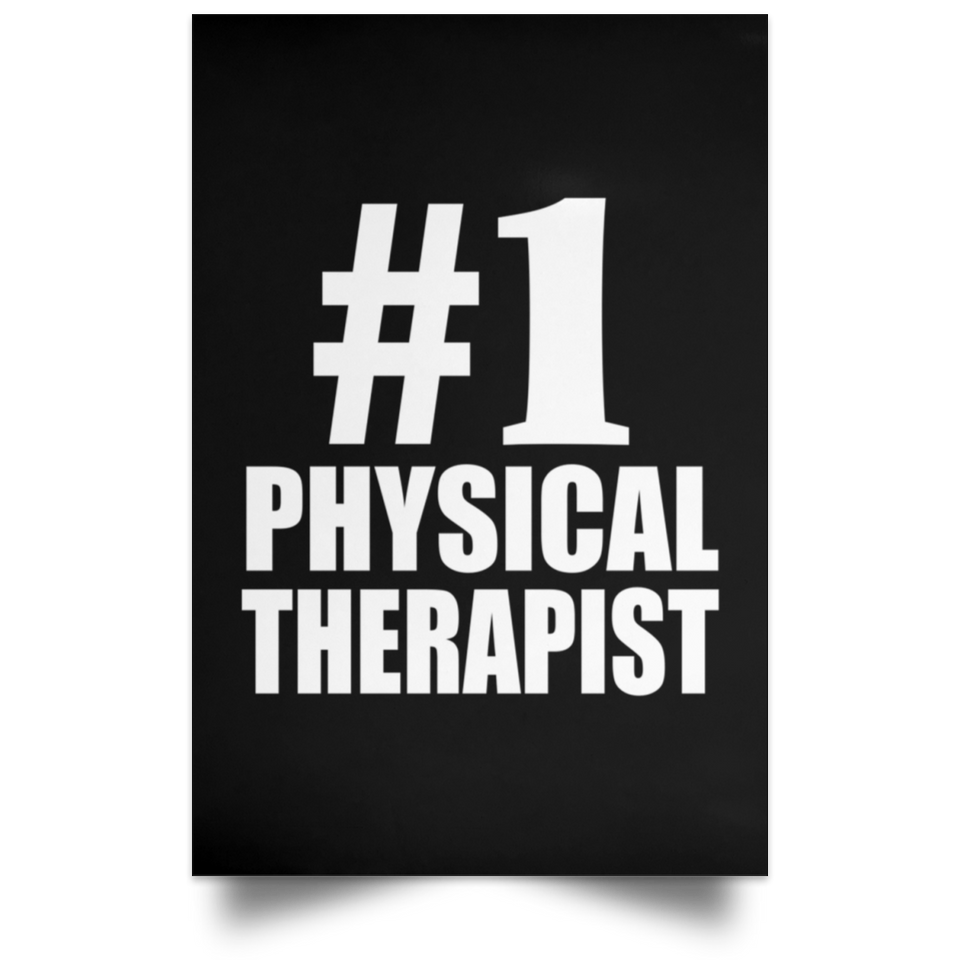 Number One #1 Physical Therapist - Poster Portrait