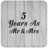5th Anniversary 5 Years As Mr & Mrs - Drink Coaster F