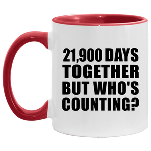 60th Anniversary 21,900 Days Together But Who's Counting - 11oz Accent Mug Red
