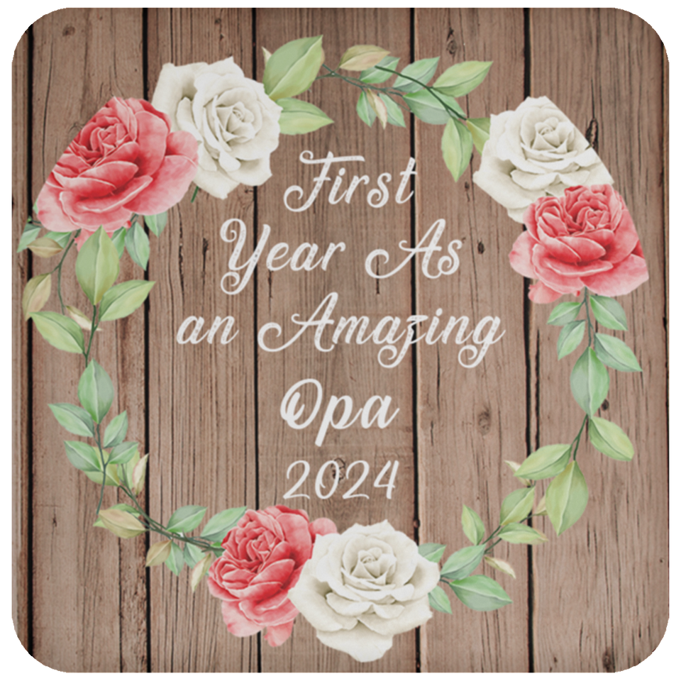 First Year As An Amazing Opa 2024 - Drink Coaster B