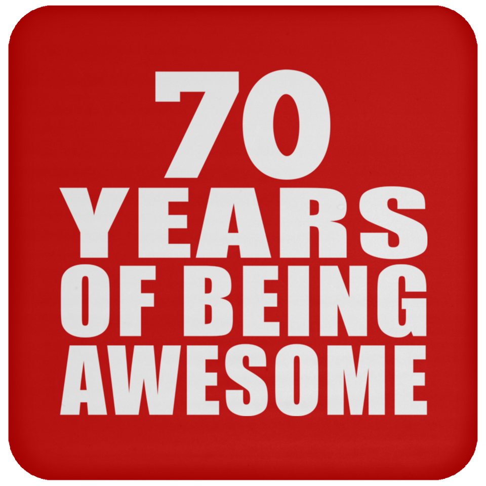 70th Birthday 70 Years Of Being Awesome - Drink Coaster