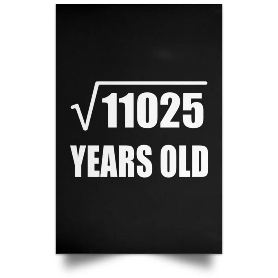 105th Birthday Square Root of 11025 Years Old - Poster Portrait