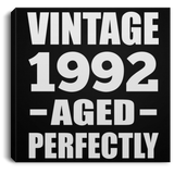 32nd Birthday Vintage 1992 Aged Perfectly - Canvas Square