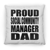 Proud Social Community Manager Dad - Throw Pillow