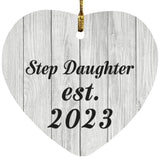 Step Daughter Established Est. 2023 - Heart Ornament F