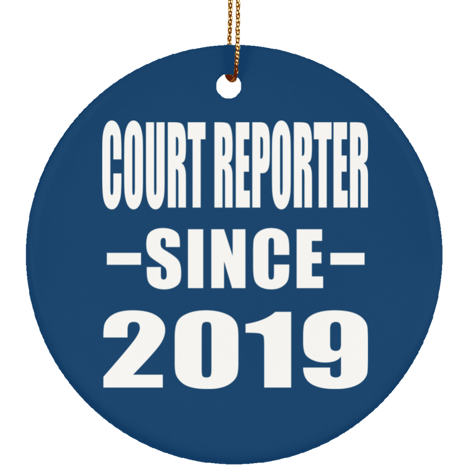 Court Reporter Since 2019 - Circle Ornament