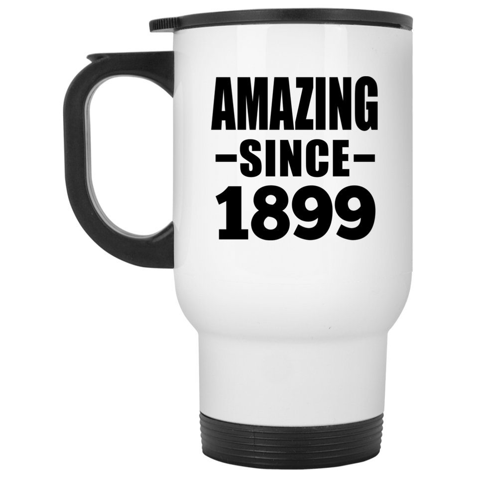 125th Birthday Amazing Since 1899 - White Travel Mug