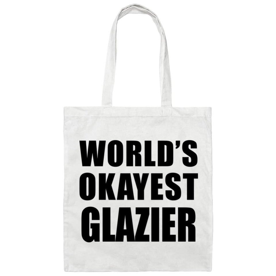World's Okayest Glazier - Tote Bag White