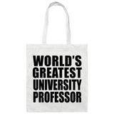 World's Greatest University Professor - Tote Bag White