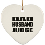 Dad Husband Judge - Heart Ornament
