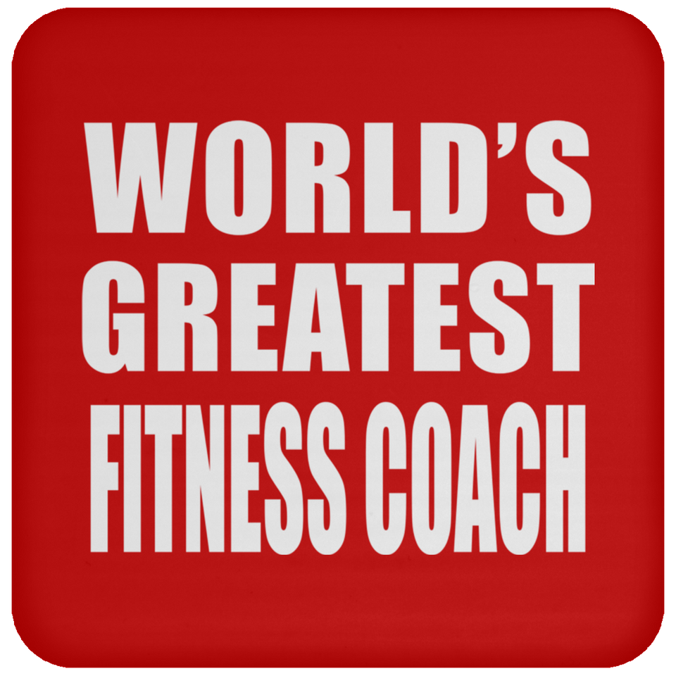 World's Greatest Fitness Coach - Drink Coaster