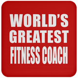 World's Greatest Fitness Coach - Drink Coaster