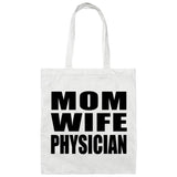 Mom Wife Physician - Tote Bag White