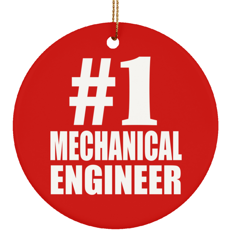 Number One #1 Mechanical Engineer - Circle Ornament