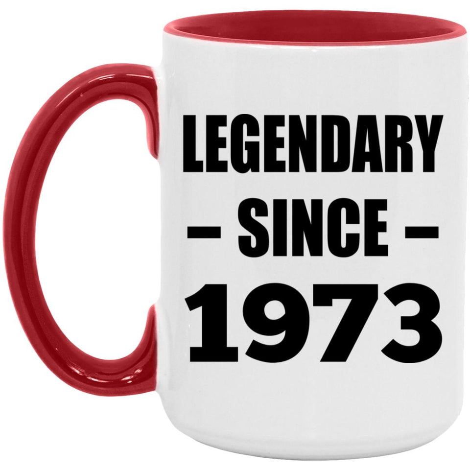 51st Birthday Legendary Since 1973 - 15oz Accent Mug Red
