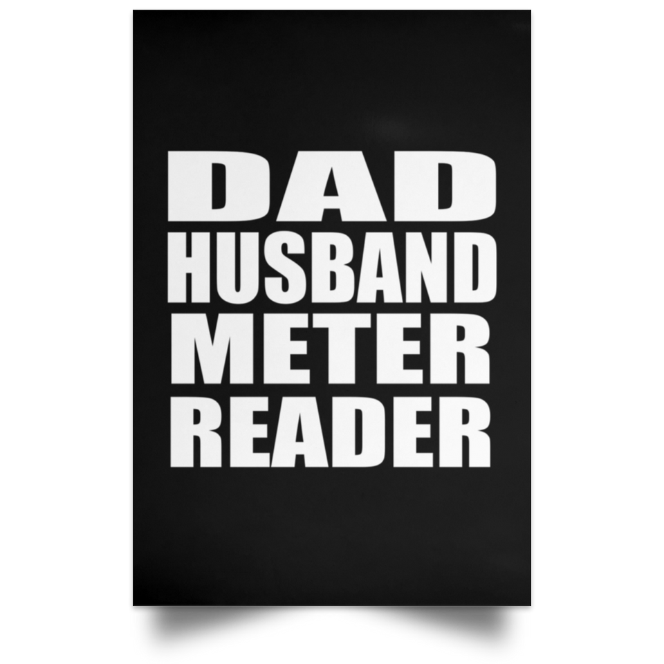 Dad Husband Meter Reader - Poster Portrait