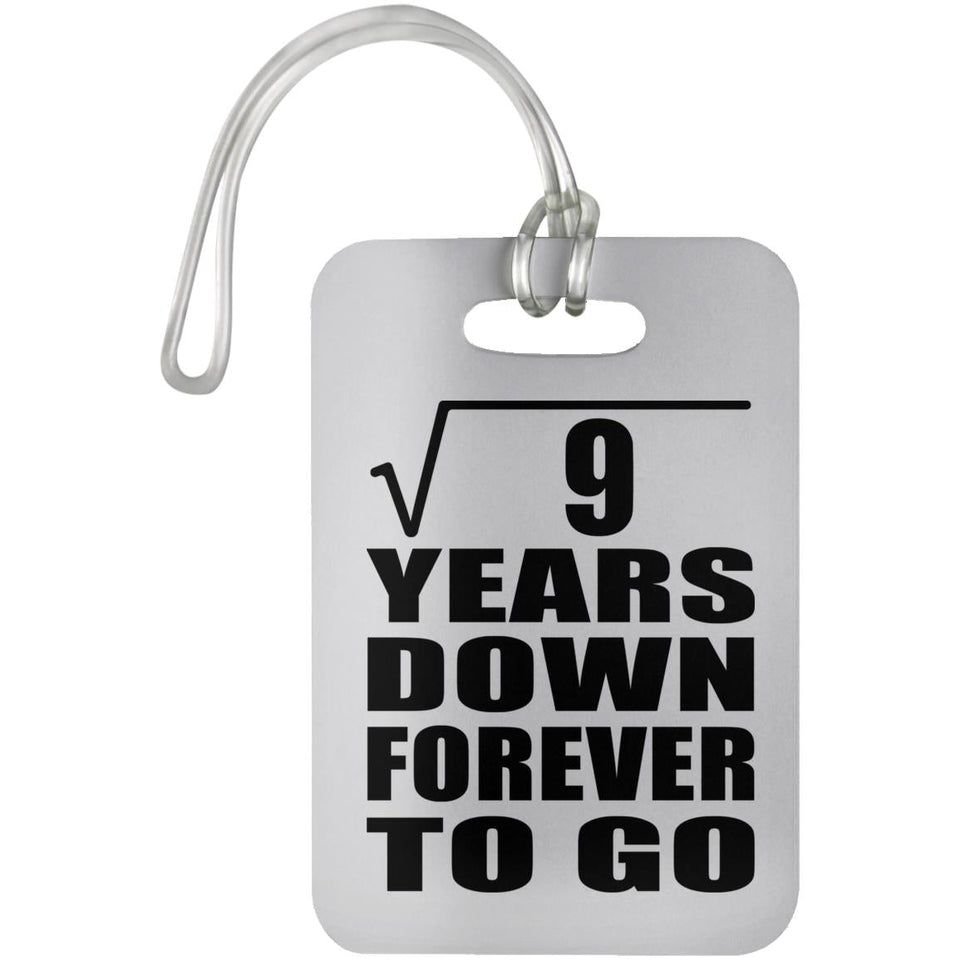 3rd Anniversary Square Root of 9 Years Down Forever To Go - Luggage Bag Tag