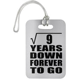 3rd Anniversary Square Root of 9 Years Down Forever To Go - Luggage Bag Tag