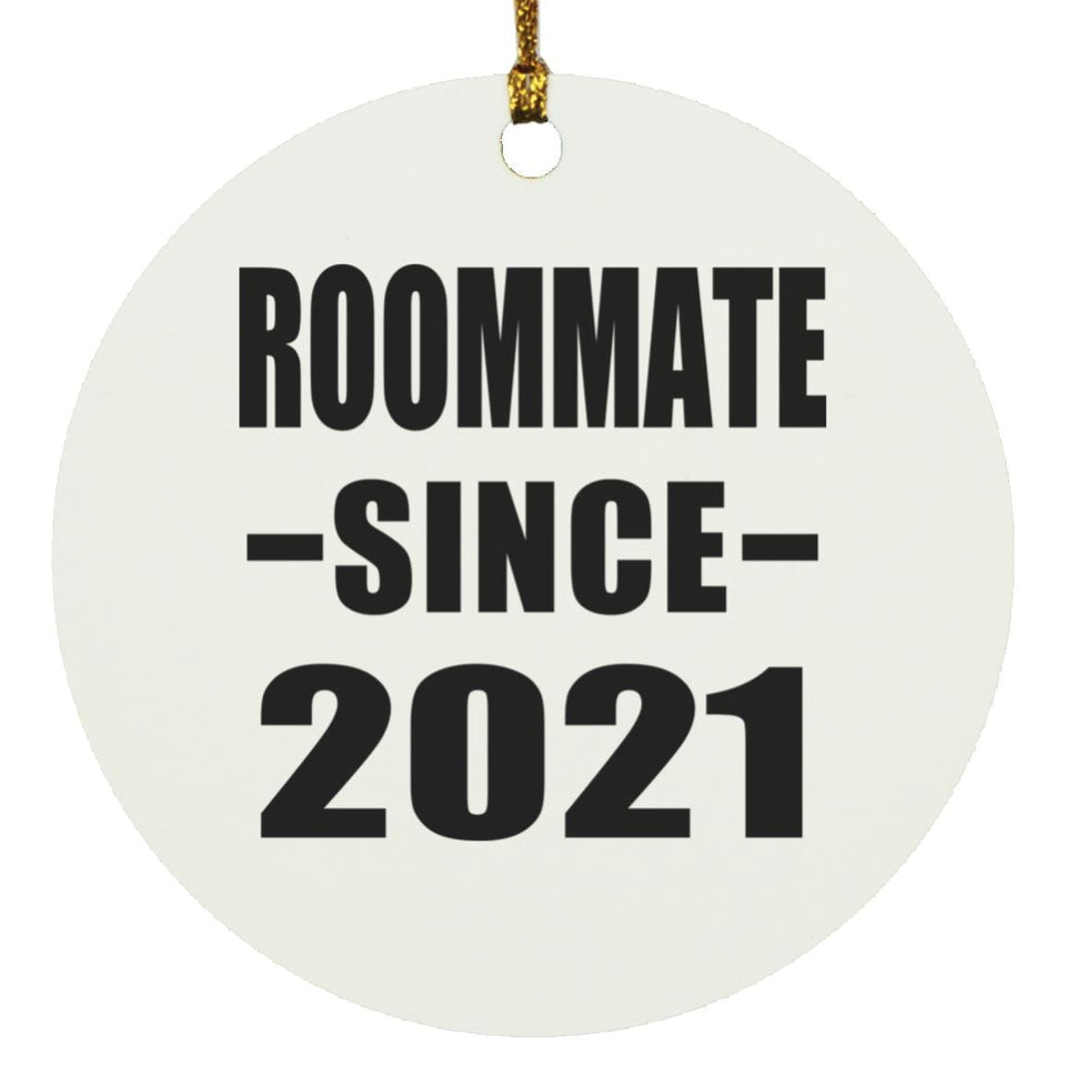 Roommate Since 2021 - Circle Ornament