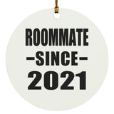 Roommate Since 2021 - Circle Ornament