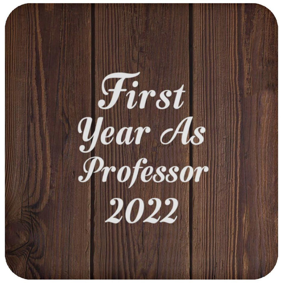 First Year As Professor 2022 - Drink Coaster D