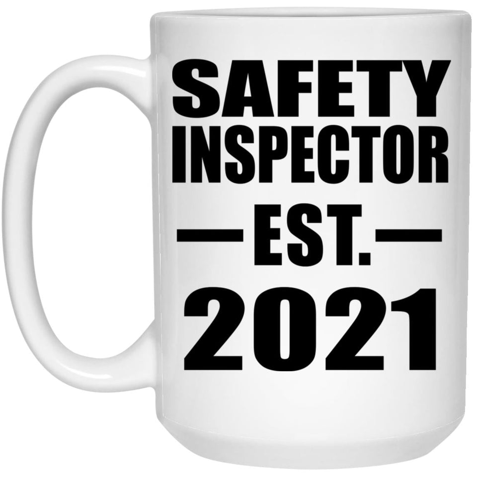 Safety Inspector Established EST. 2021 - 15oz Coffee Mug